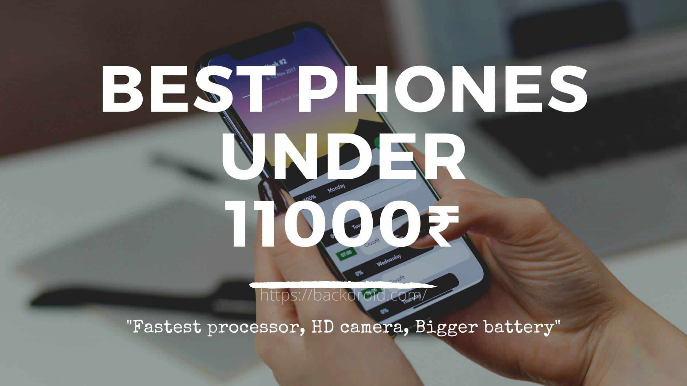 Best Smartphones under 11000